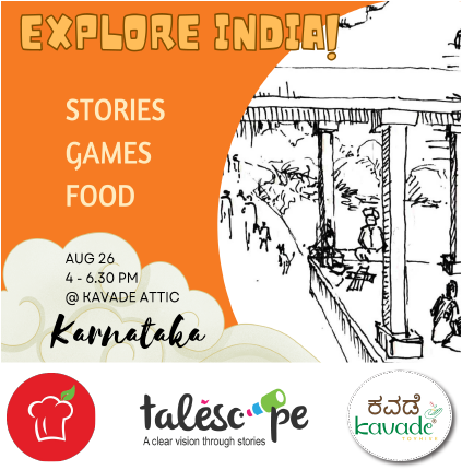 Explore INDIA: Karnataka - Storytelling, Ancient Games and Cultural Foods! 26th August